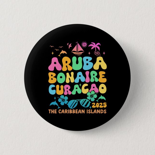 Aruba Bonaire Curacao 2025 Island Carribbean Trave Button (Front)