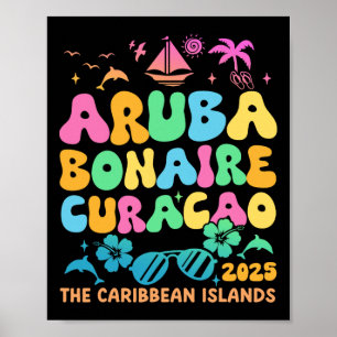 Aruba Bonaire Curacao 2025 Island Carribbean Trave Poster
