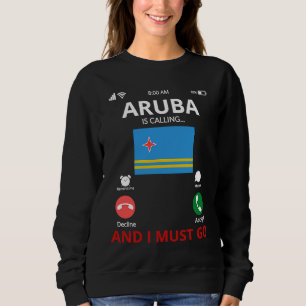 Aruba Is Calling Sweatshirt