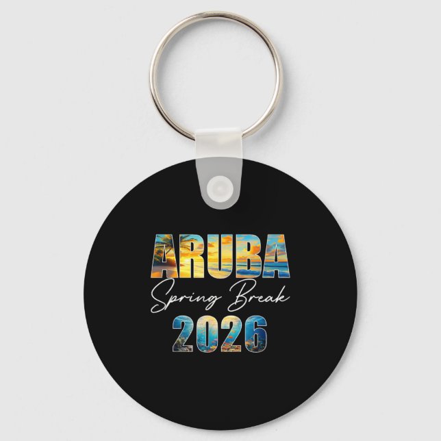 Aruba Spring Break 2026 Summer Vacation Beach  Keychain (Front)