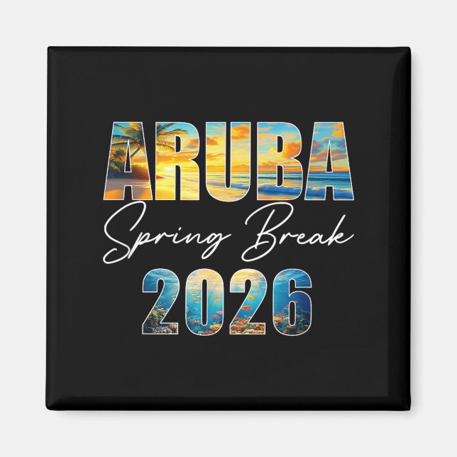 Aruba Spring Break 2026 Summer Vacation Beach  Magnet (Front)