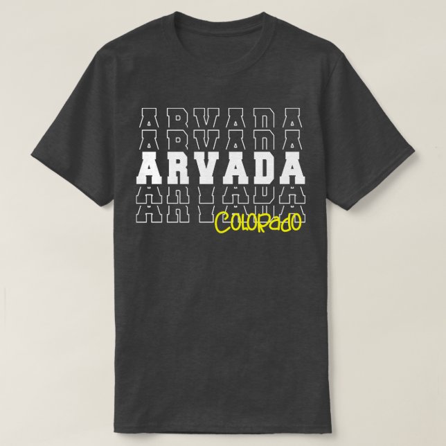 Arvada city Colorado Arvada CO T-Shirt (Design Front)