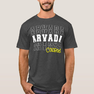 Arvada city Colorado Arvada CO T-Shirt
