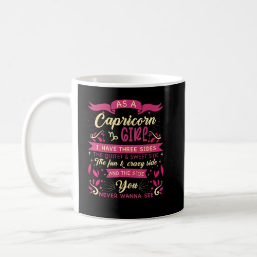 As A Capricorn Girl Astrology Zodiac Sign Women Ca Coffee Mug