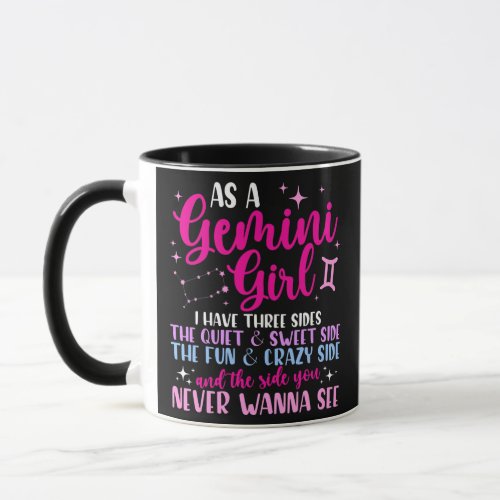 As A Gemini Girl I Have Three Sides Astrology Mug