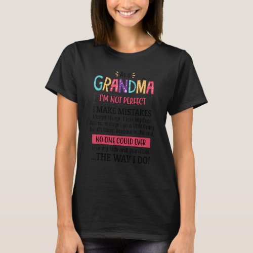 As A Grandma Im Not Perfect I Make Mistakes Paren T_Shirt