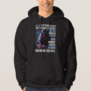 As A September Guy Why Should I Apologize For The Hoodie