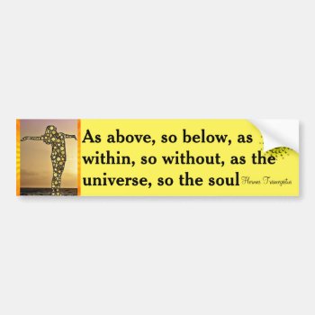 As Above  So Below Bumper Sticker by lycheerose at Zazzle