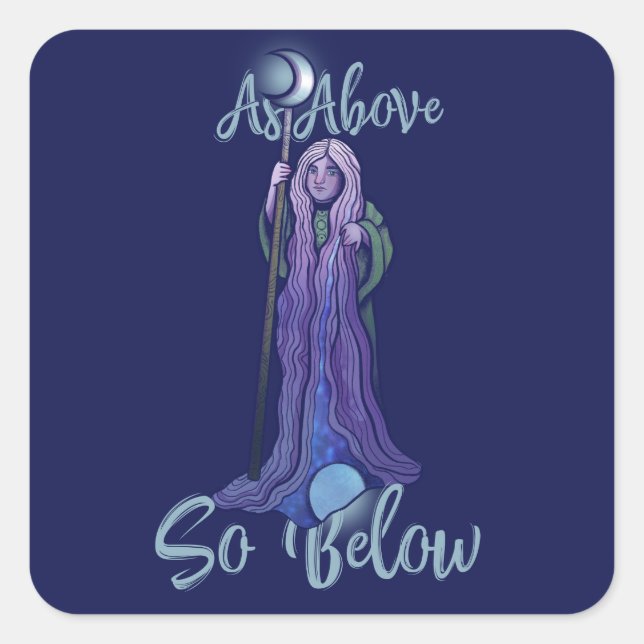 As Above So Below Pagan Crone  Square Sticker (Front)