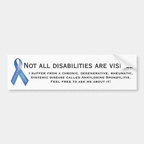 AS an invisible illness Bumper Sticker