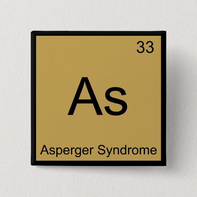 As - Asperger Syndrome Funny Chemistry Element Tee Pinback Button (Front)