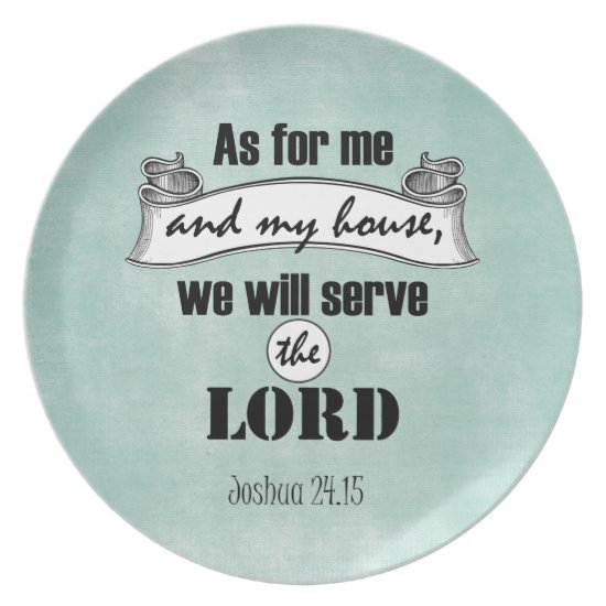 As for Me and My House Bible Verse Dinner Plate
