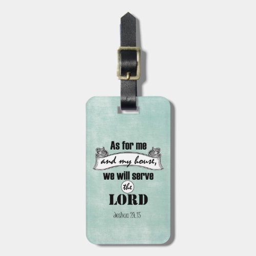 As for Me and My House Bible Verse Luggage Tag