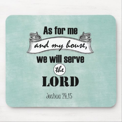 As for Me and My House Bible Verse Mouse Pad