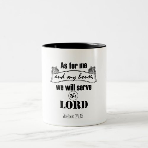 As for Me and My House Bible Verse Two_Tone Coffee Mug
