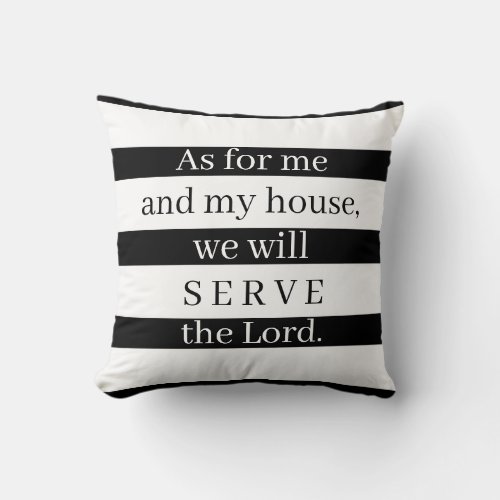 As for me and my house black and white stripes throw pillow