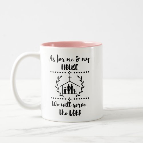 As For Me And My House Joshua 2415 Bible Verse Two_Tone Coffee Mug