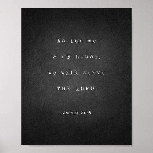 As for me and my house THE LORD Joshua verse Poster