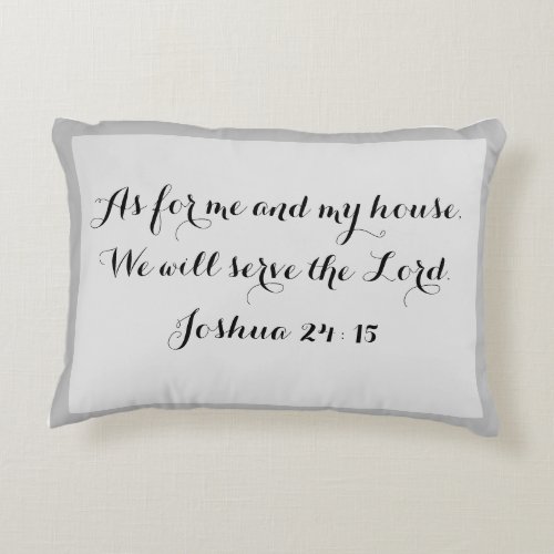 As for me and my house We will serve Accent Pillow