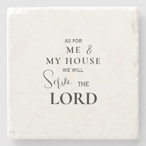 As for Me and My House We will Serve the Lord II Stone Coaster