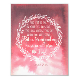 As For Me And My House We Will Serve the Lord Photo Print