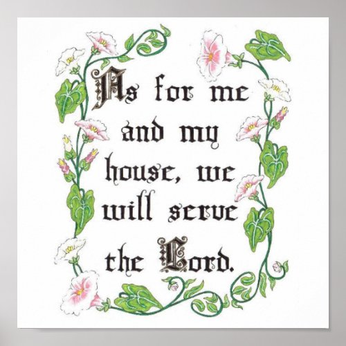 As for me and my house we will serve the Lord Poster