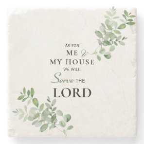 As for Me and My House We will Serve the Lord Stone Coaster
