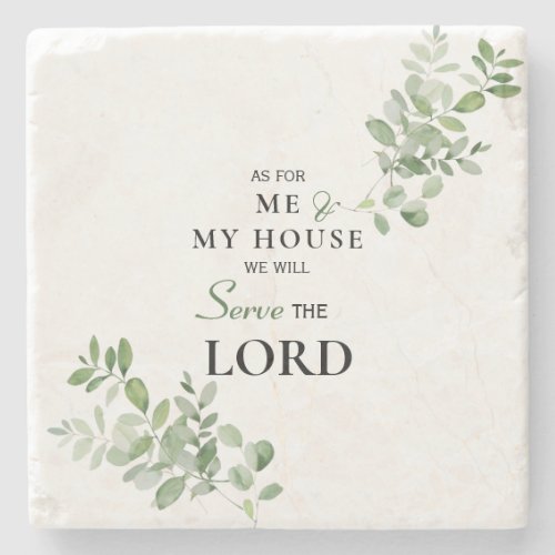 As for Me and My House We will Serve the Lord Stone Coaster