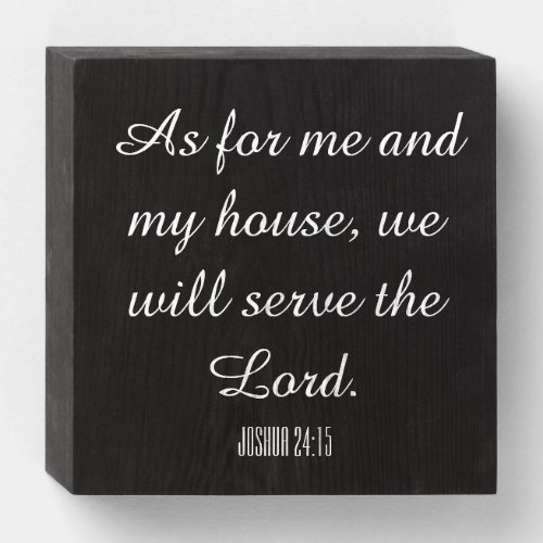 As for me and my house we will serve the Lord Wooden Box Sign