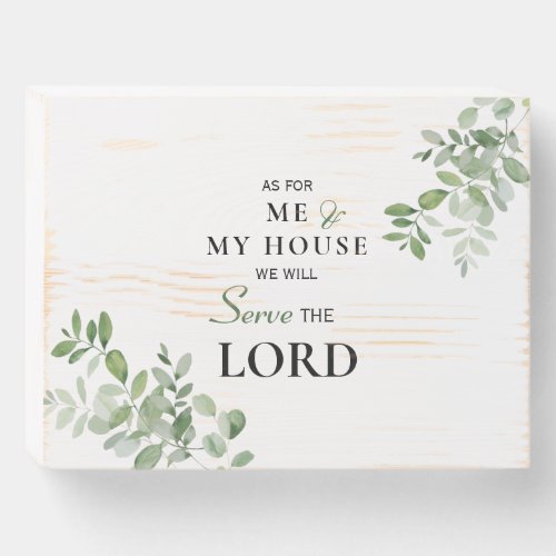 As for Me  My House Foliage Wooden Box Sign