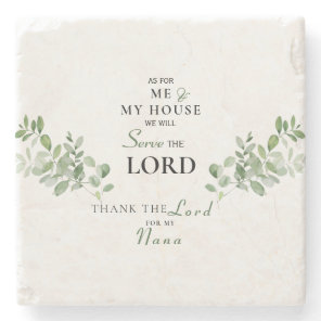 As for Me & My House Thanks to Nana Stone Coaster