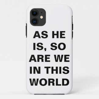 As He Is, So Are We In This World