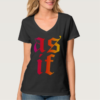 As If Cool Nonsense Quote T-Shirt