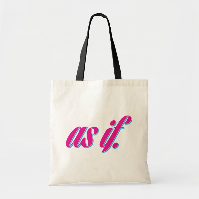 As If Tote Bag (Front)