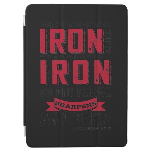 As Iron Sharpens Iron So One Person Sharpens iPad Air Cover