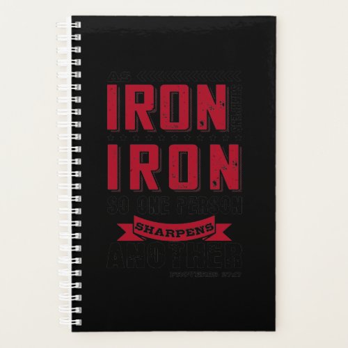 As Iron Sharpens Iron So One Person Sharpens Planner