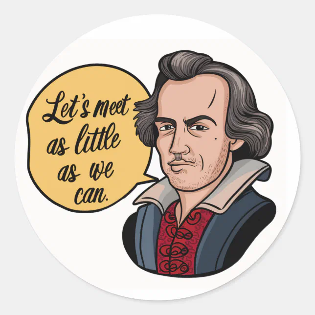 As Little As We Can - Shakespearean Insult  Classic Round Sticker
