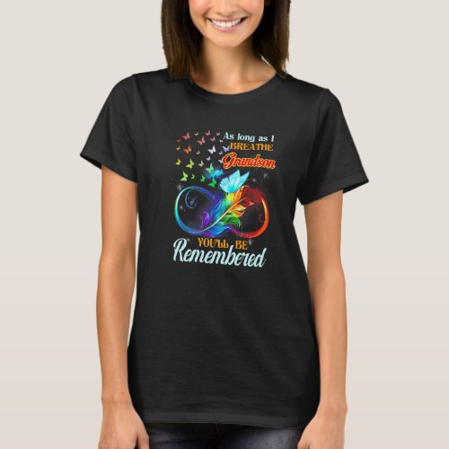 As Long As I Breathe My Grandson Youll Be Remembe T_Shirt