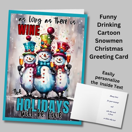 As Long As Wine Holidays Fine  Christmas Greeting Card