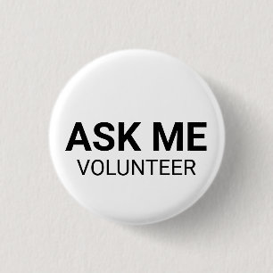 As Me Volunteer black white custom text simple Button