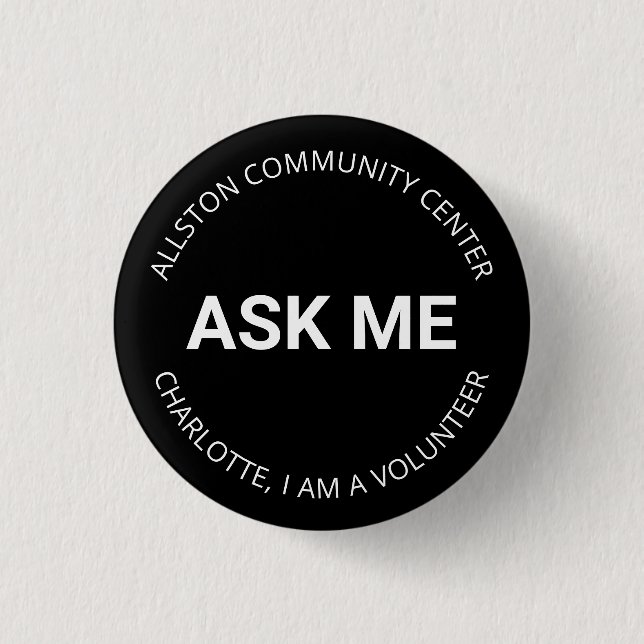 As Me volunteer custom name text white and black Button (Front)