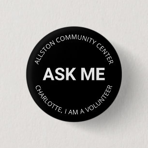 As Me volunteer custom name text white and black Button