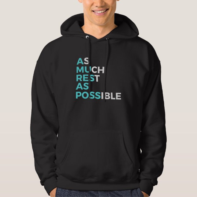 As Much Rest As Possible  Positive Retro Quote Hoodie (Front)