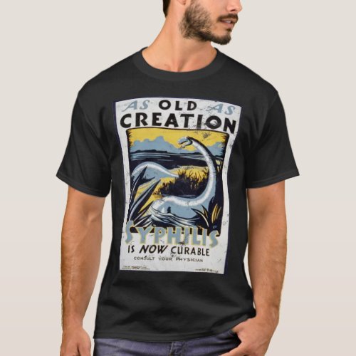 As Old As Creation Vintage Syphilis Poster T_Shirt