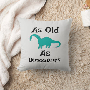 As Old As Dinosaurs Throw Pillow
