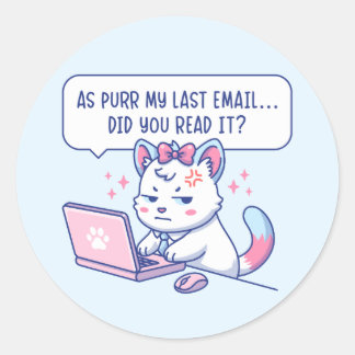 As Purr My Last Email - Funny Cat Office Humor Classic Round Sticker