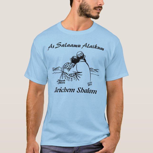As Salaamu Alaikum, Aleichem Shalom T-Shirt (Front)