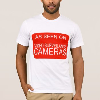 As Seen On T-shirt by T_shirt_Shack at Zazzle