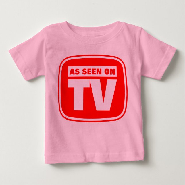 As Seen on TV - Customized Baby T-Shirt (Front)