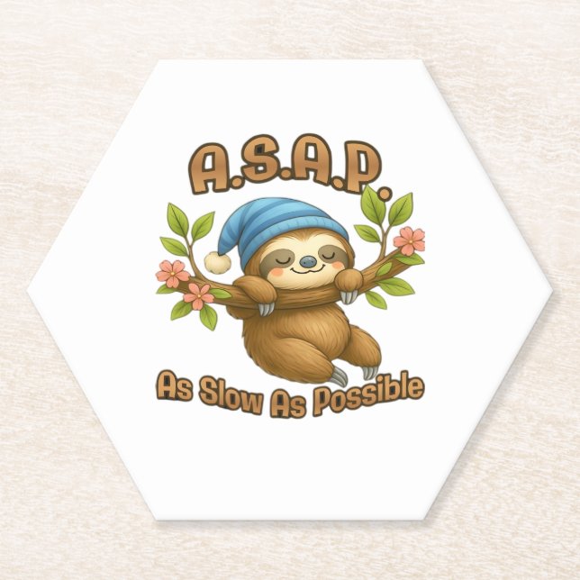 As Slow As Possible - Cute Sloth ASAP Classic T-Sh Paper Coaster (Front)
